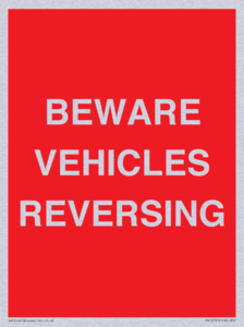 BEWARE VEHICLES REVERSING